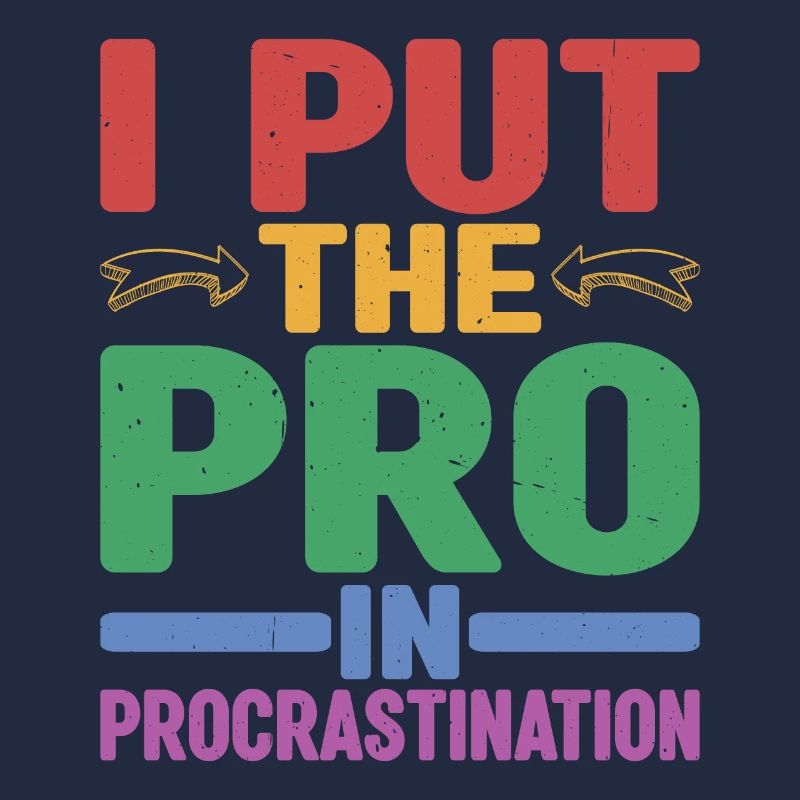 Je mets le pro dans la procrastination 12