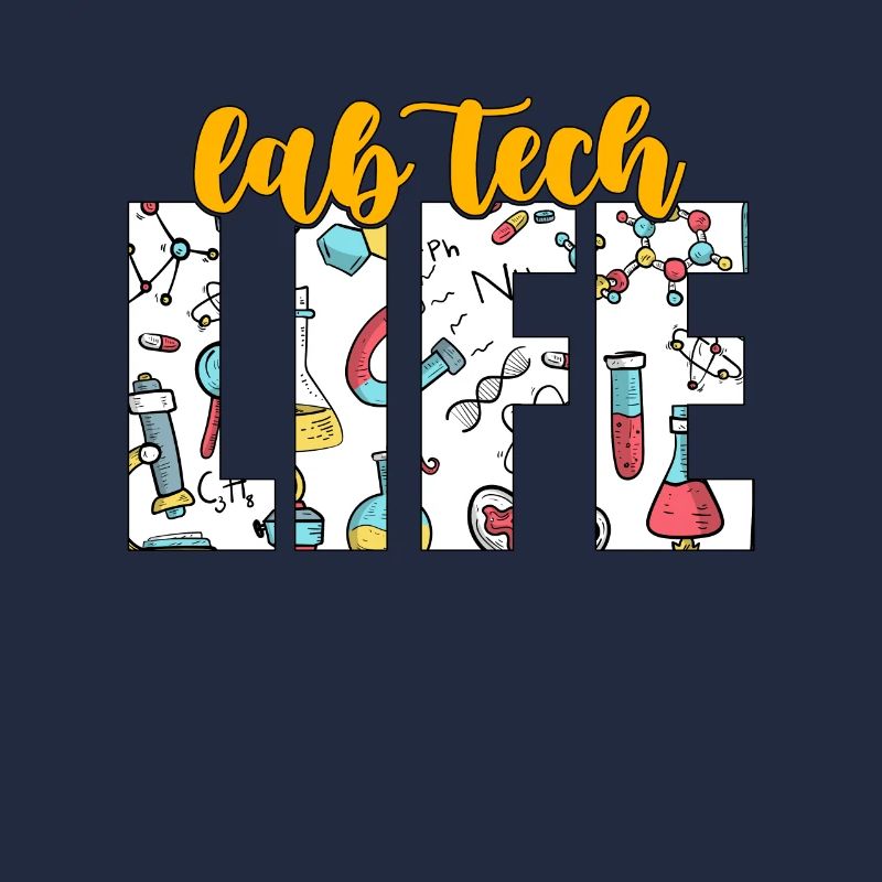 Lab Technician Lab Tech Life Laboratory Scientist