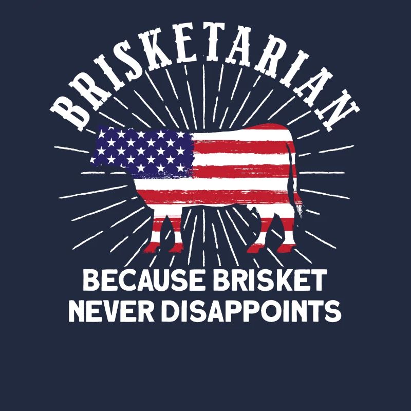 Brisketarian Because Brisket Never Disappoints