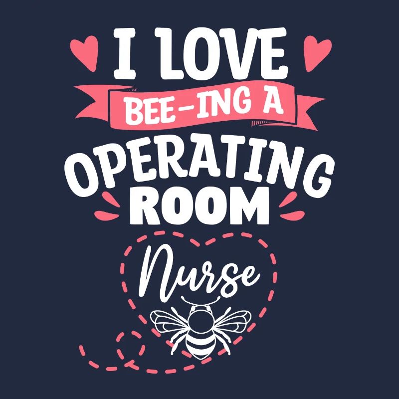 Ich liebe Bienen Eine OP-Krankenschwester ODER Krankenschwestern
