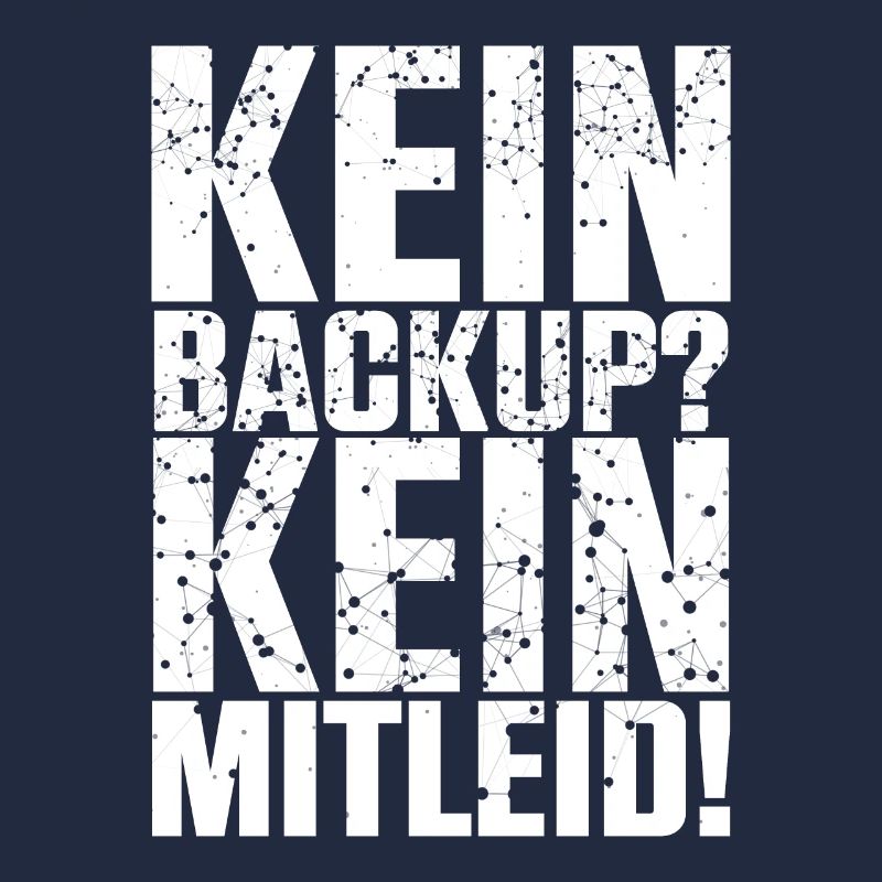 Kein Backup Kein Mitleid Computer Informatik