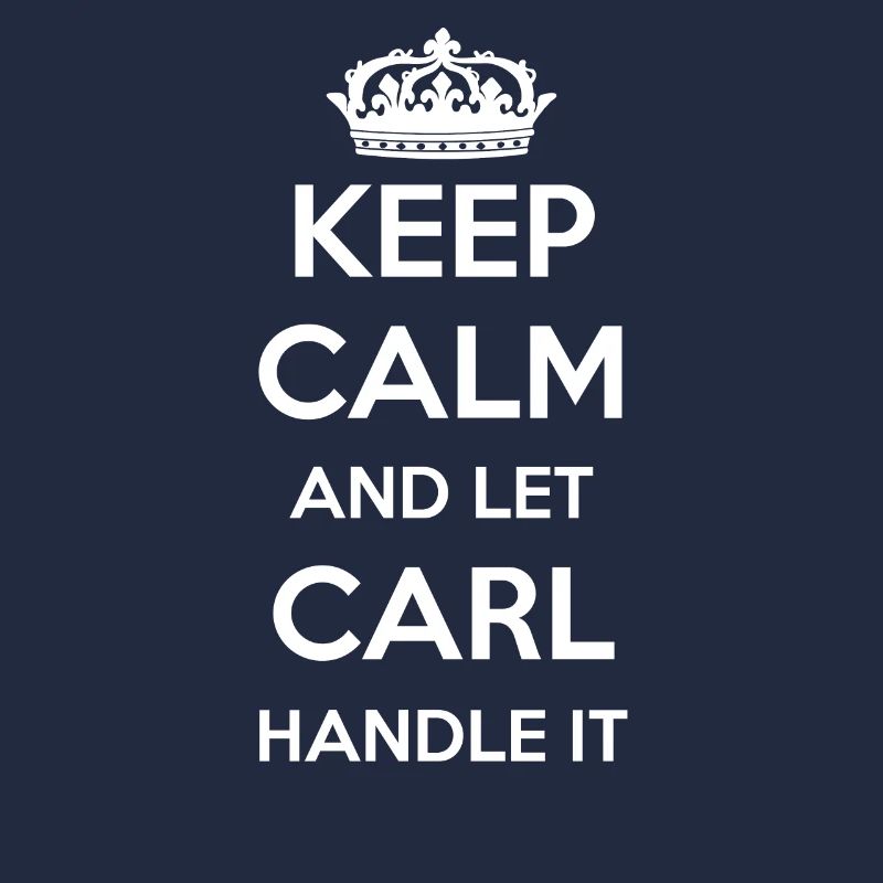 Keep Calm Handle It - Prénom Nom Funny Carl