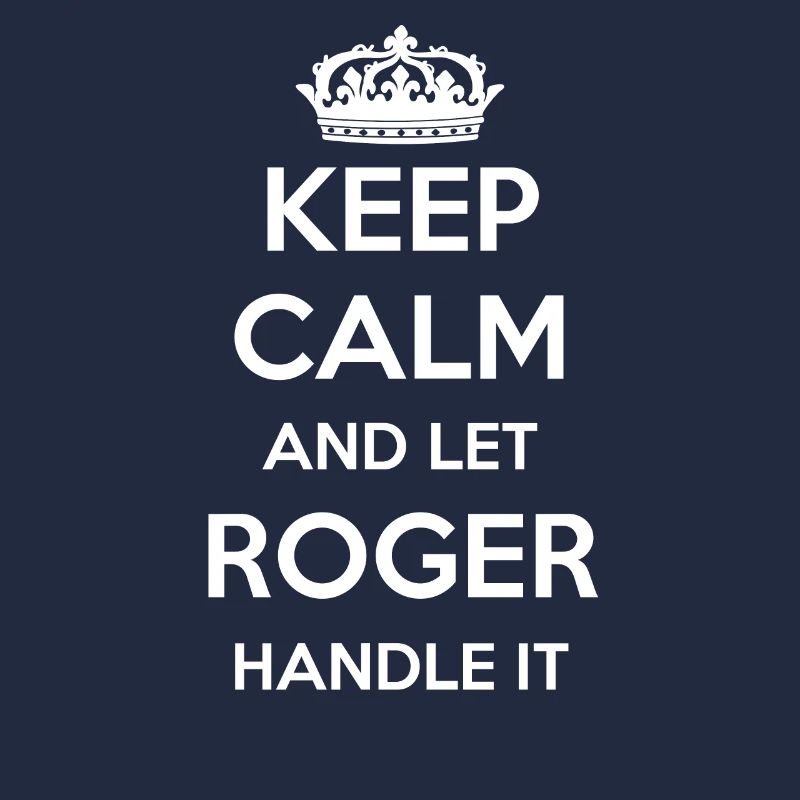 Keep Calm Handle It - First Name Surname Funny Roger