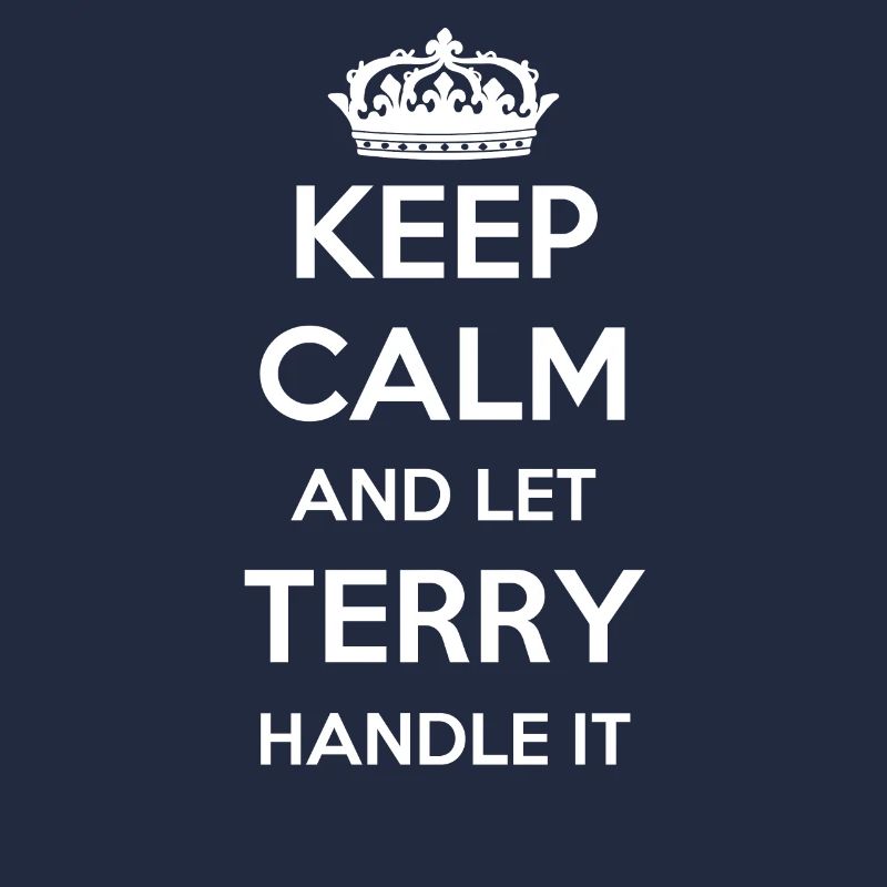 Keep Calm Handle It - Prénom Nom Drôle Terry