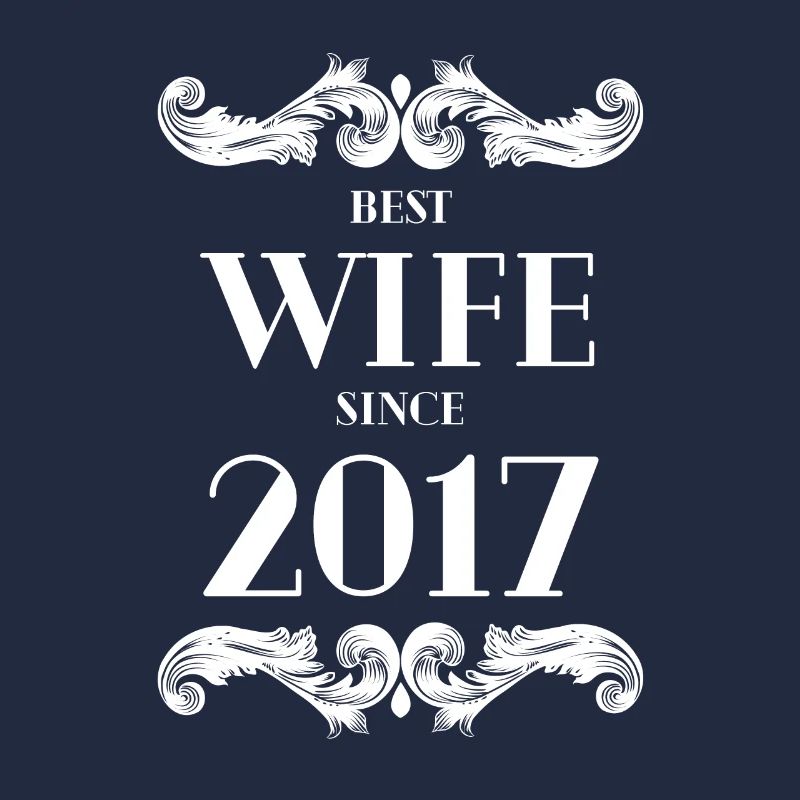 Beste Ehefrau seit 2017 Hochzeit