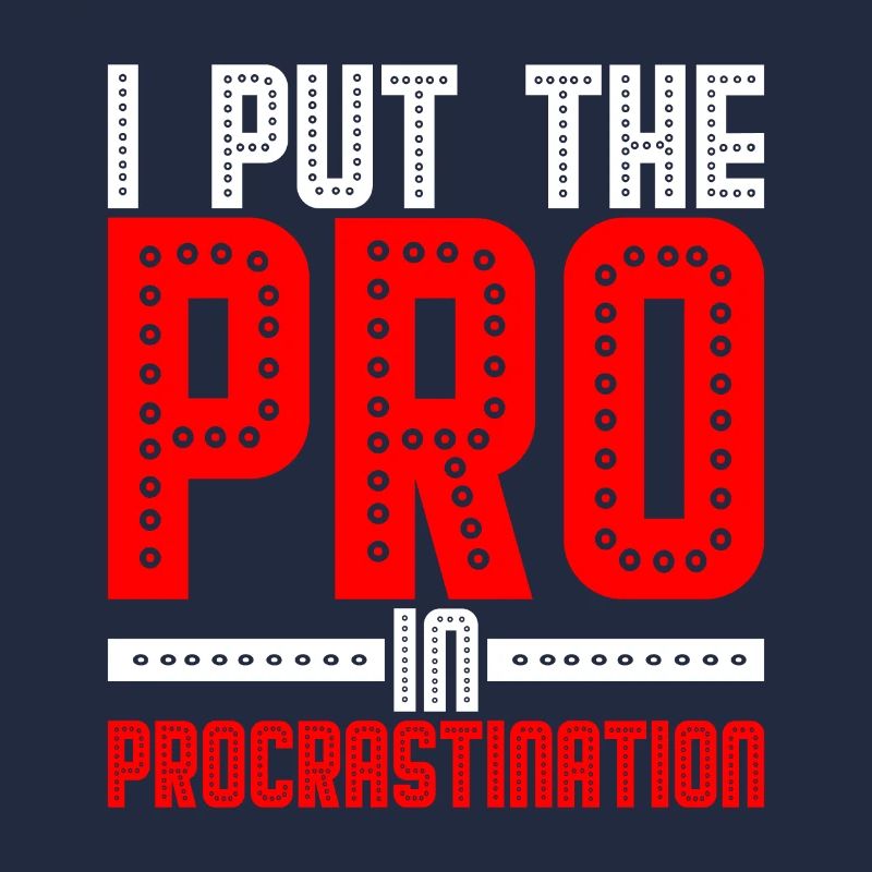 Je mets le pro dans la procrastination 21