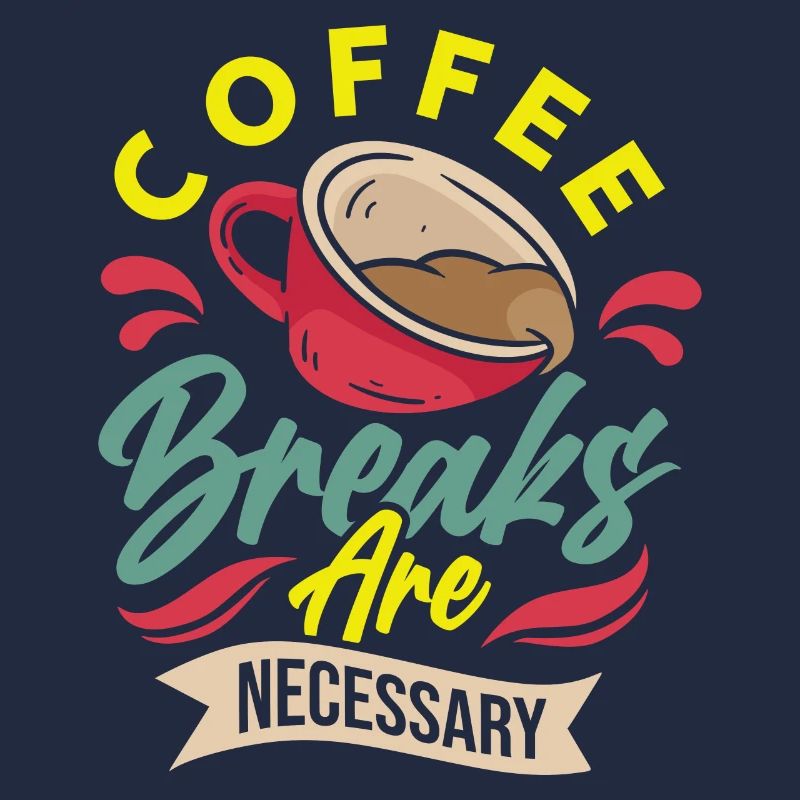 Coffee Breaks are Necessary