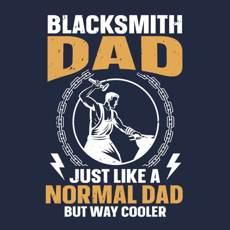 Blacksmith Dad Like A Normal Dad But Way Cooler
