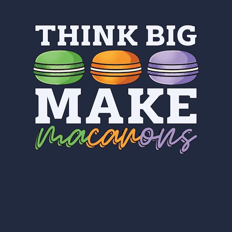 Macaron Think Big Make Cooking Snacking Macaroon