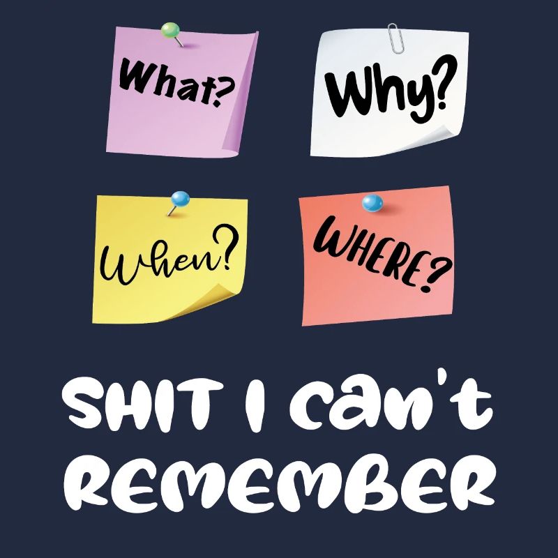 Shit, I cant't remember! Funny Note Design