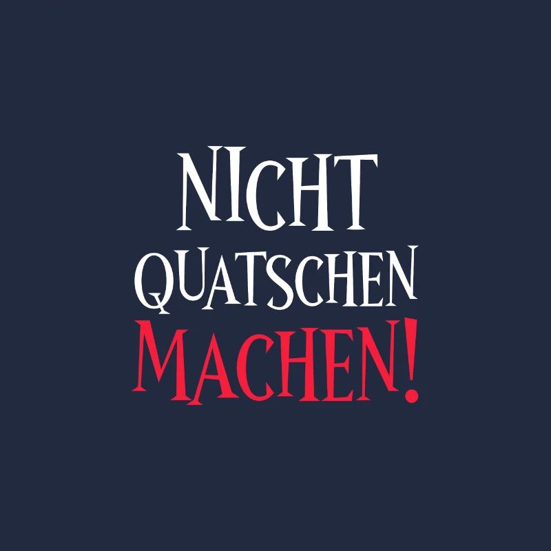 Nicht quatschen machen