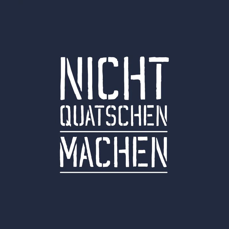 Nicht quatschen machen