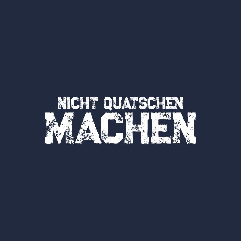 Nicht quatschen machen