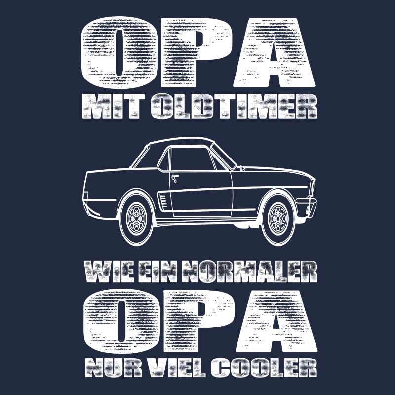 Opa Mit Oldtimer Wie Ein Normaler Opa Nur Cooler