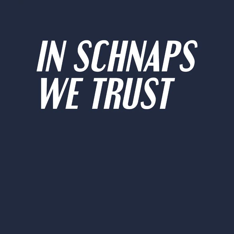 Drinking schnapps saying