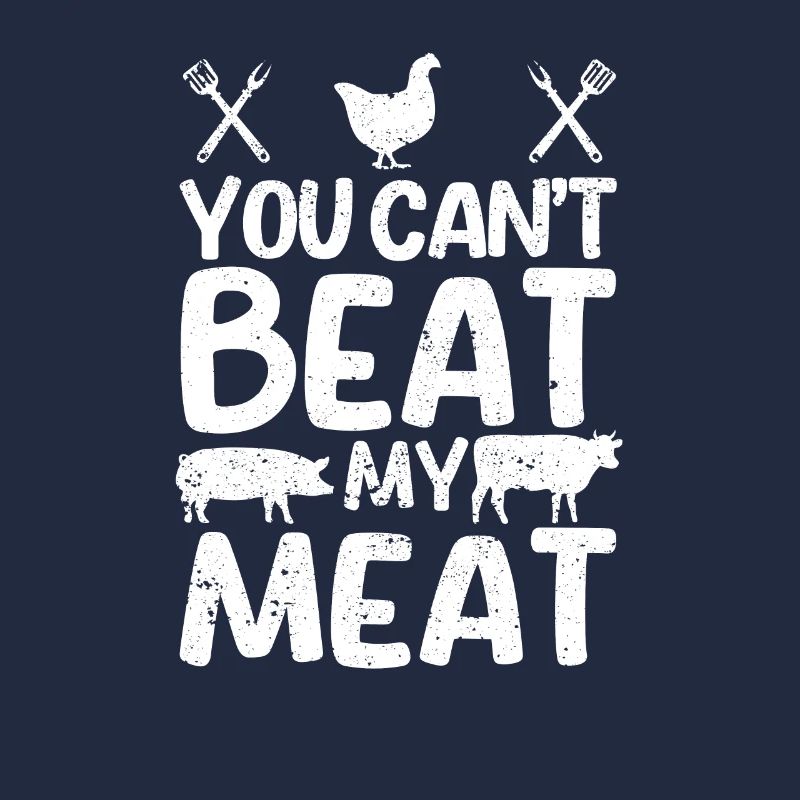 Sie können mein Fleisch nicht schlagen Lustiges