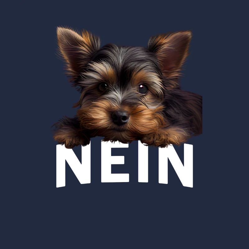 Statement Yorkshire Terrier, Nö Fun, Einfach Nö,