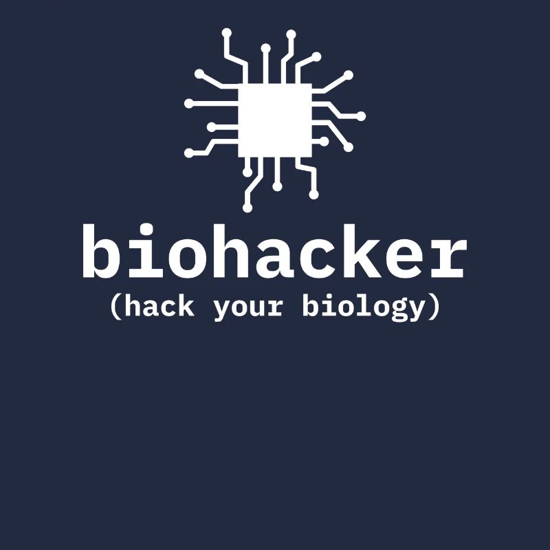 Biohacker Hack Votre biologie