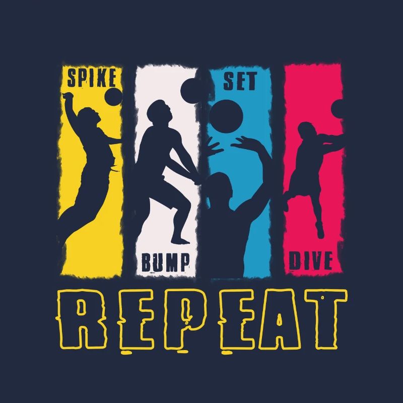 Spike Bump Set Dive Repeat Volleyball Design gift