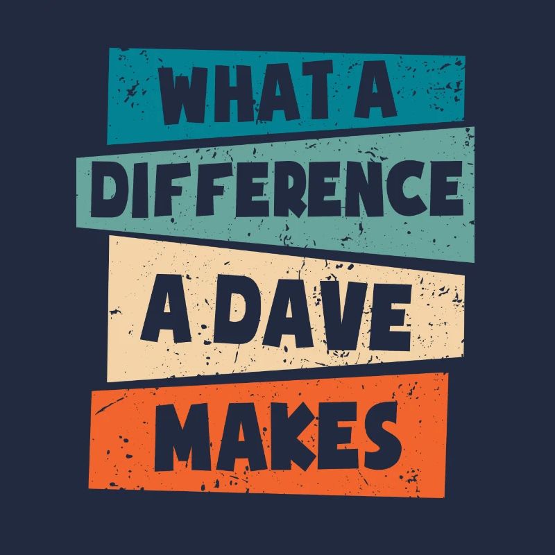 What A Difference A Dave Makes