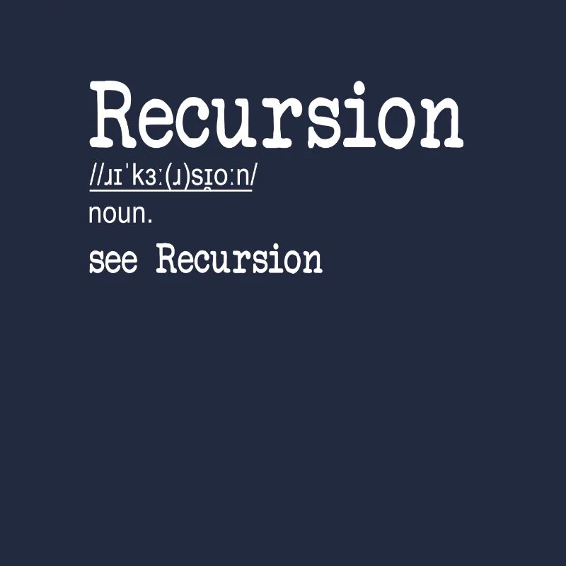 Recursion Definition Developer Coder Programmierer
