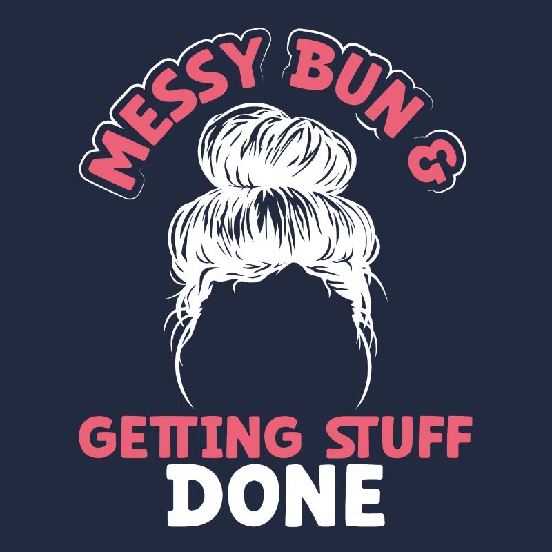 Messy bun and things