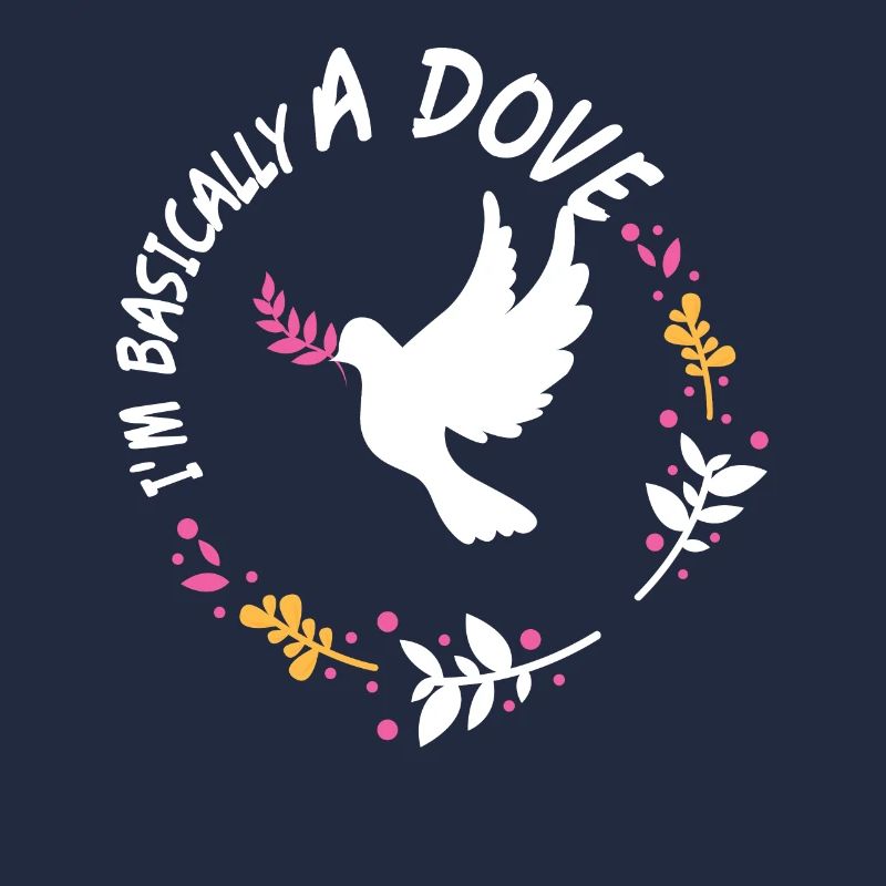 Im Basically A Dove
