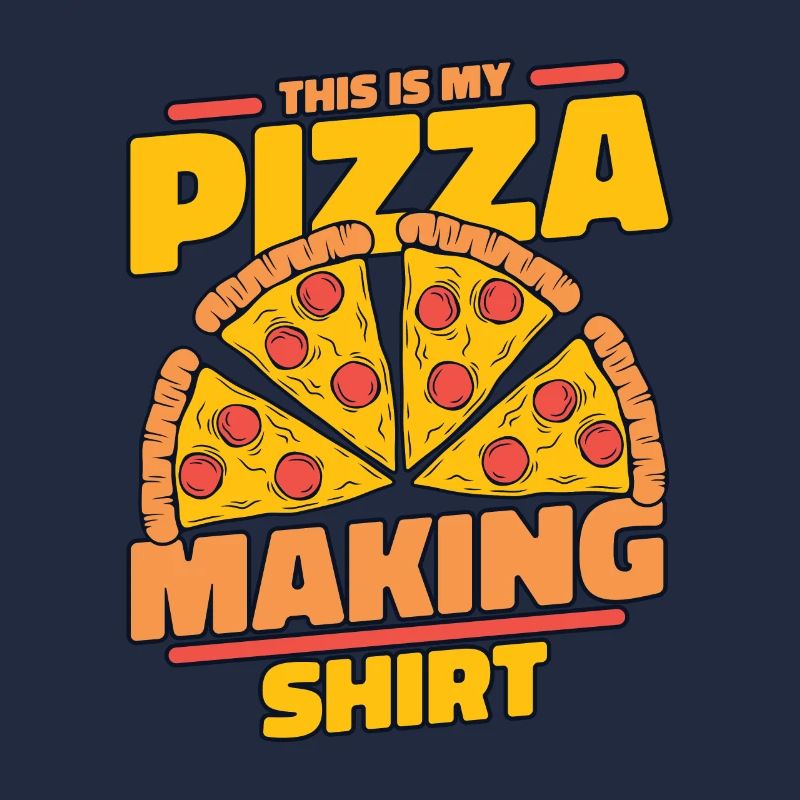 Ceci est mon vêtement de fabrication de pizza pizza four pizza pizza