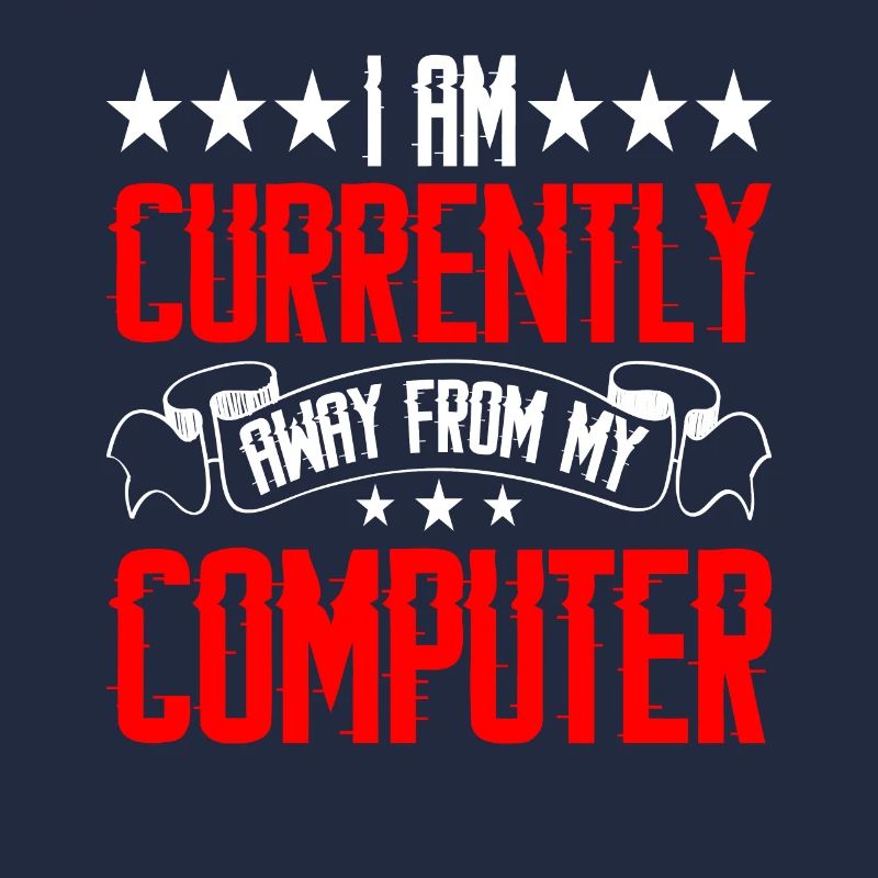I Am Currently Away From My Computer 2