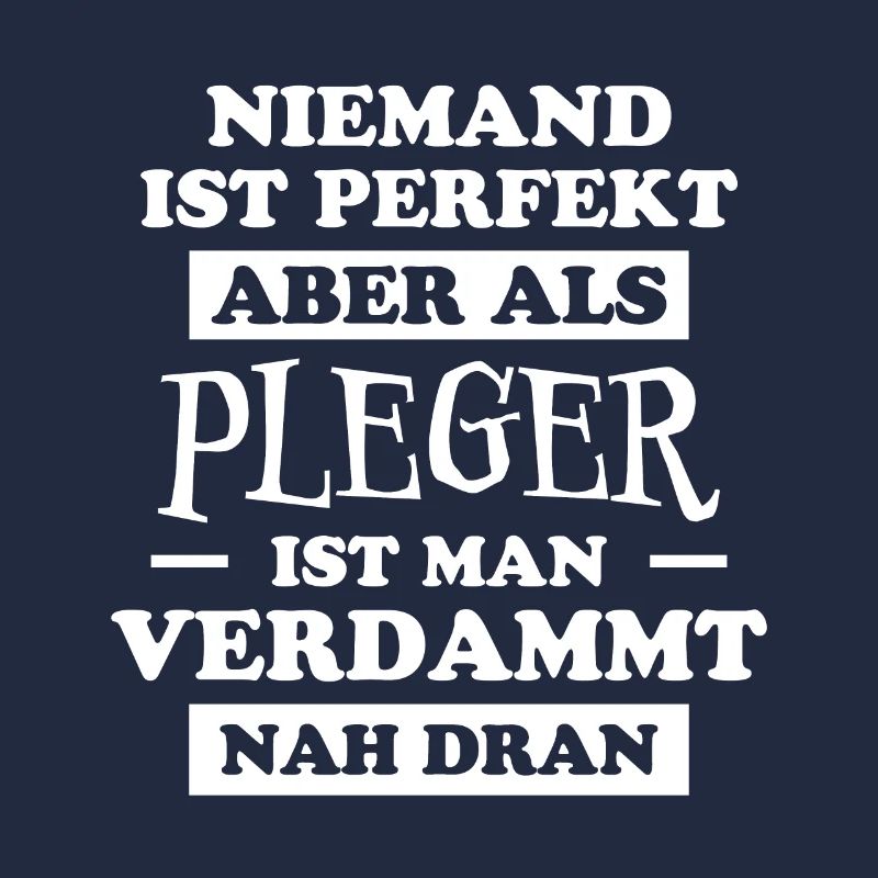 Pfleger Spruch Altenpfleger Witz Pfleger Geschenk