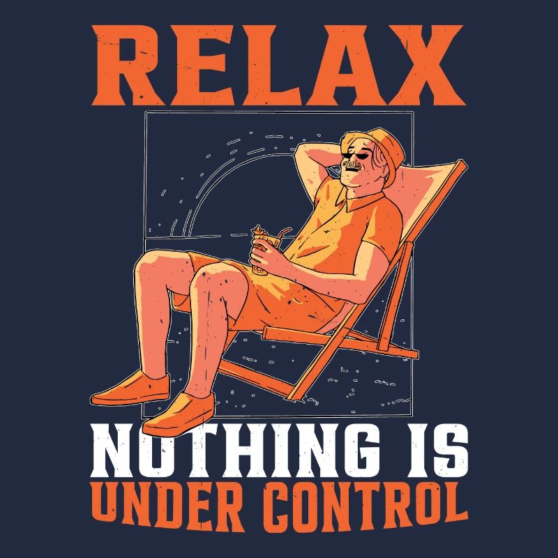 Relax, Nothing Is Under Control 30