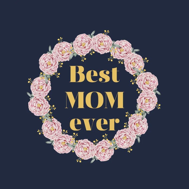 Muttertag, Best MOM ever