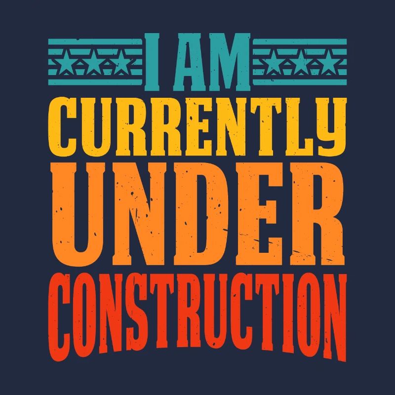 I Am Currently Under Construction 12