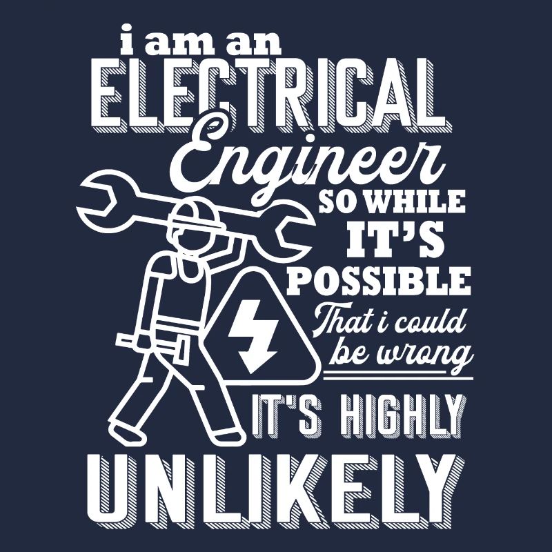 Electrical Engineer I Am An Electrical Engineer