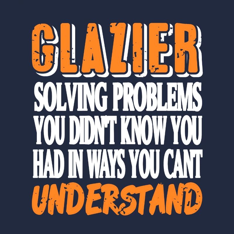 Glazier Solving Problems You Didn't Know You Have