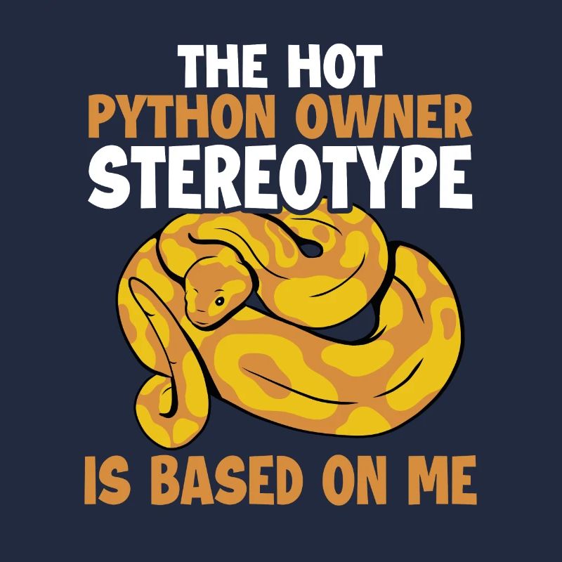 Hot Python Owner Stereotype Based On Me Banana
