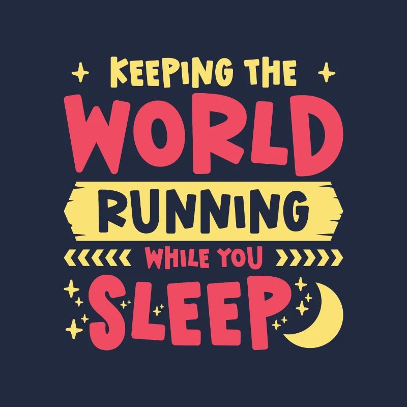 Night Shift Worker Graveyard Duty