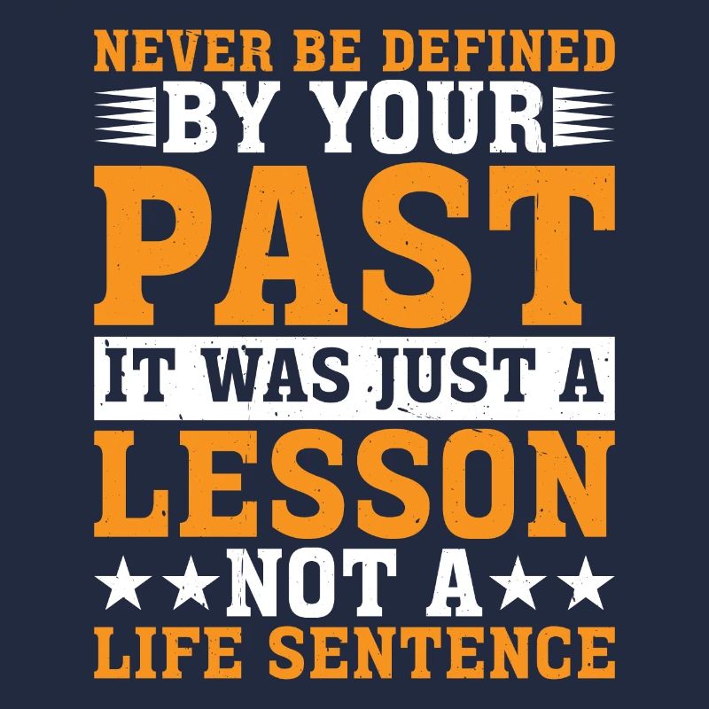 Never Be Defined By Your Past 2