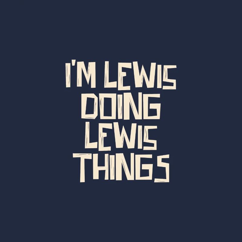 I'm Lewis doing Lewis things
