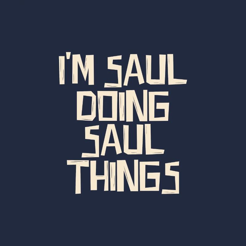 I'm Saul doing Saul things