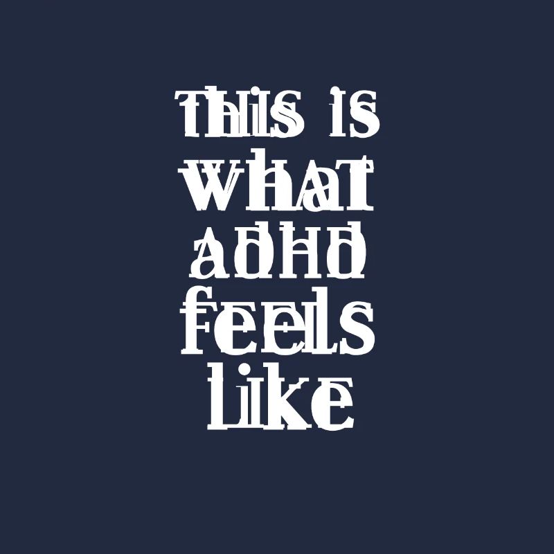 ADHD ADHD Attention Deficit Gift