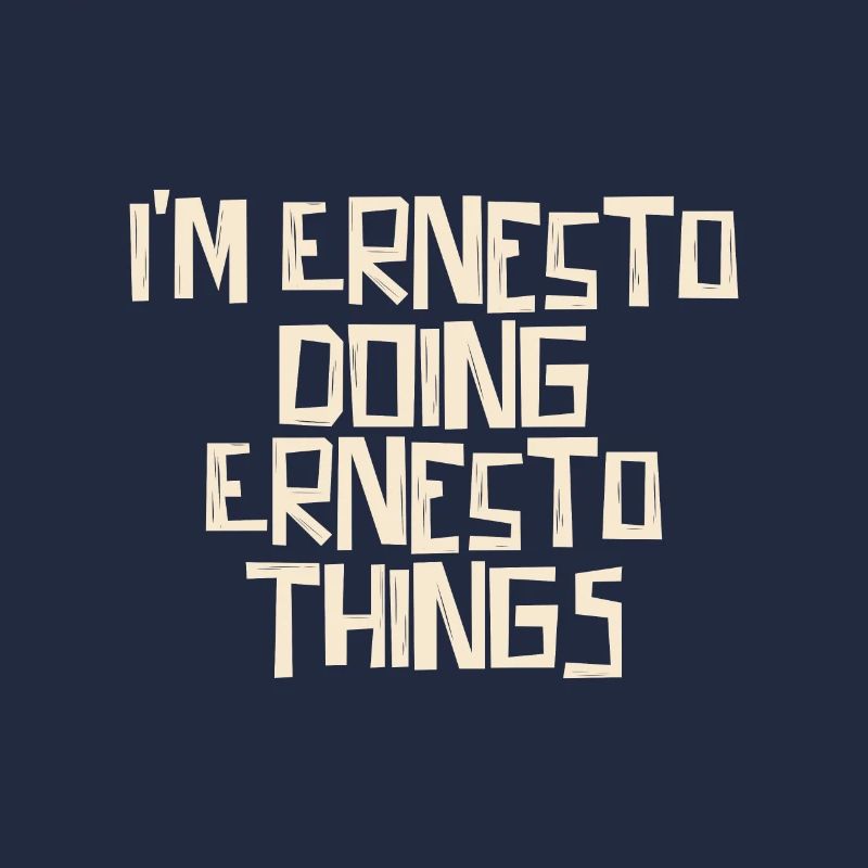 I'm Ernesto doing Ernesto things