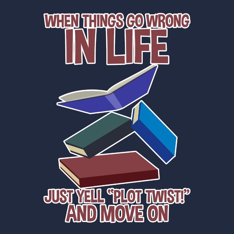 When Things Go Wrong In Life Just Yell Plot Twist2