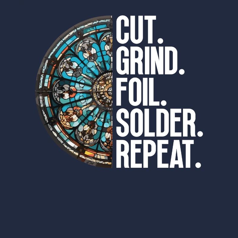 Cut. Grind. Foiling. Solder.