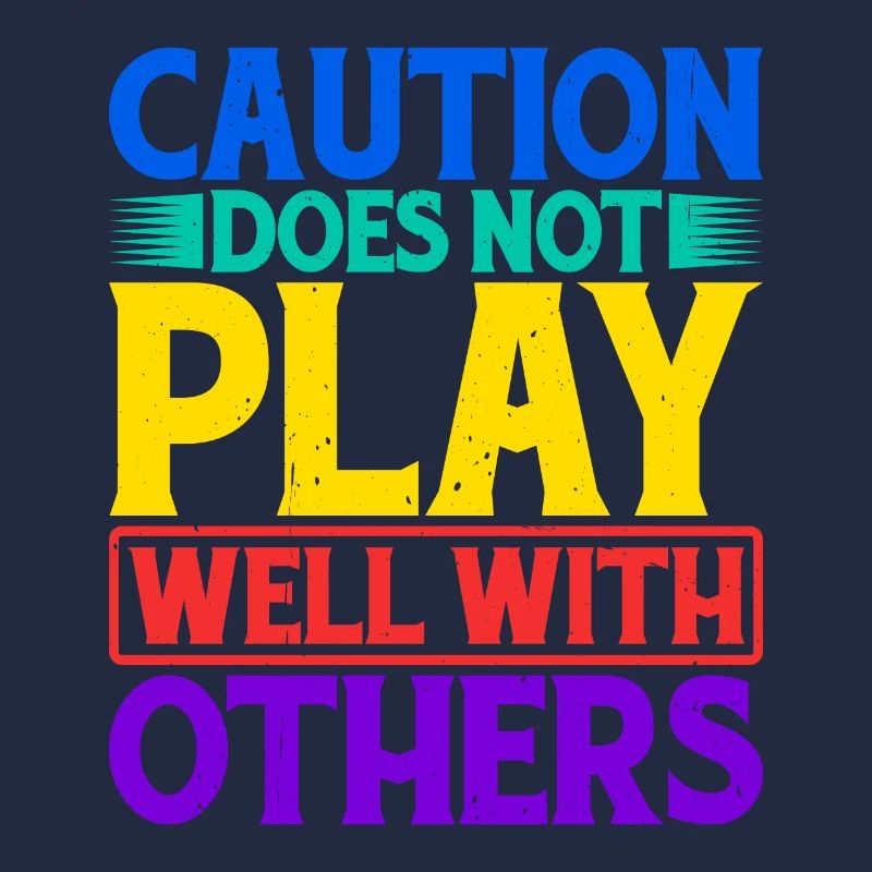 Caution Does Not Play Well With Others 62