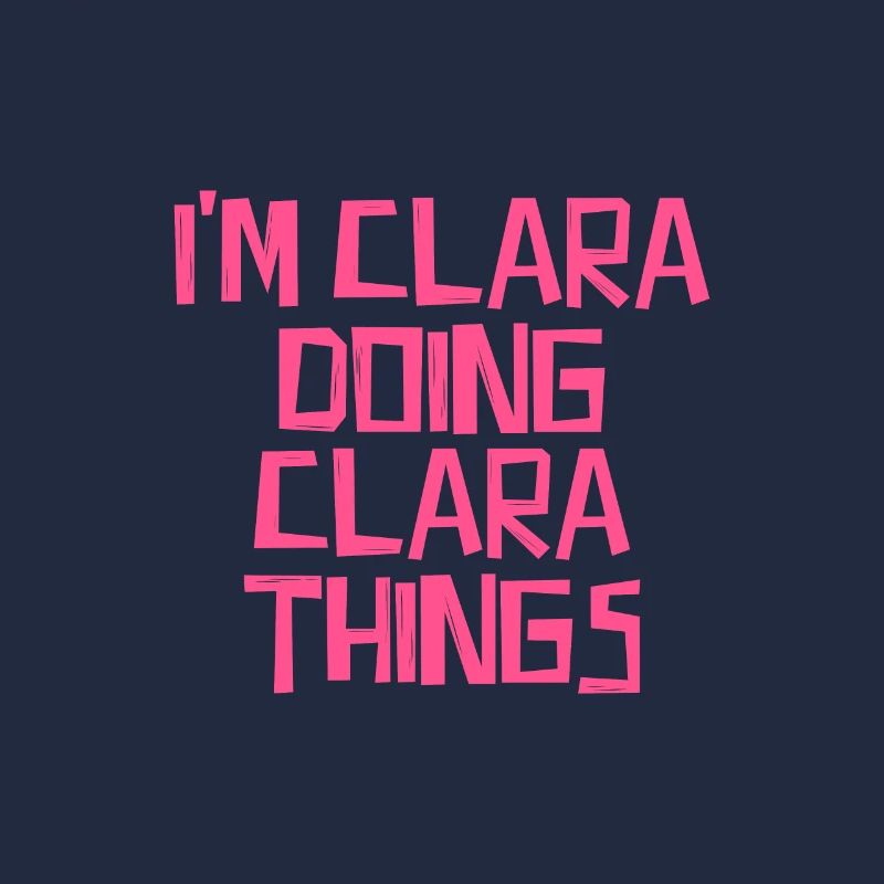 I'm Clara doing Clara things