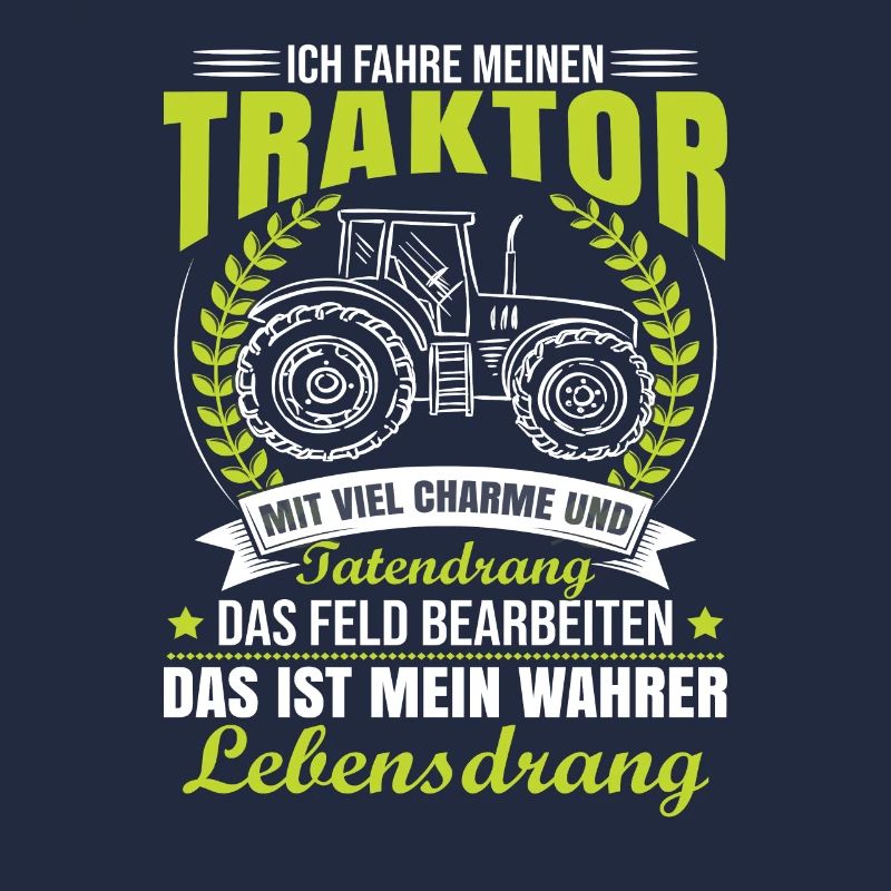 Traktorfahrer Sprüche Schlepper