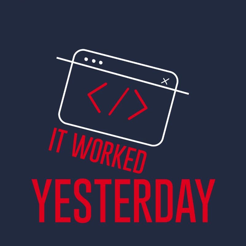 It Worked Yesterday 2