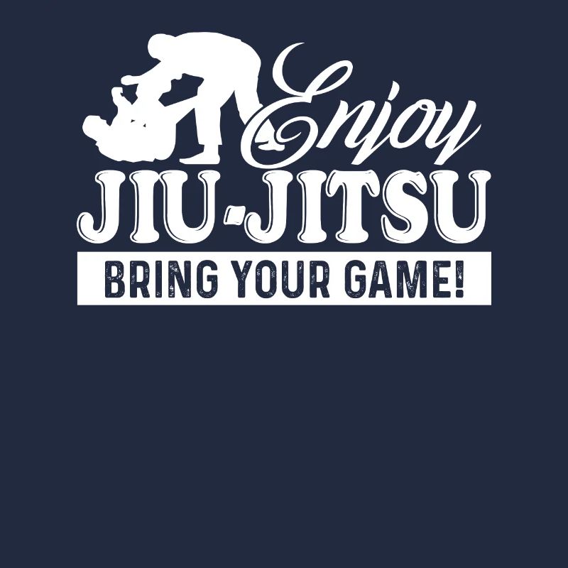 Jiu Jitsu Enjoy Jiu Jitsu
