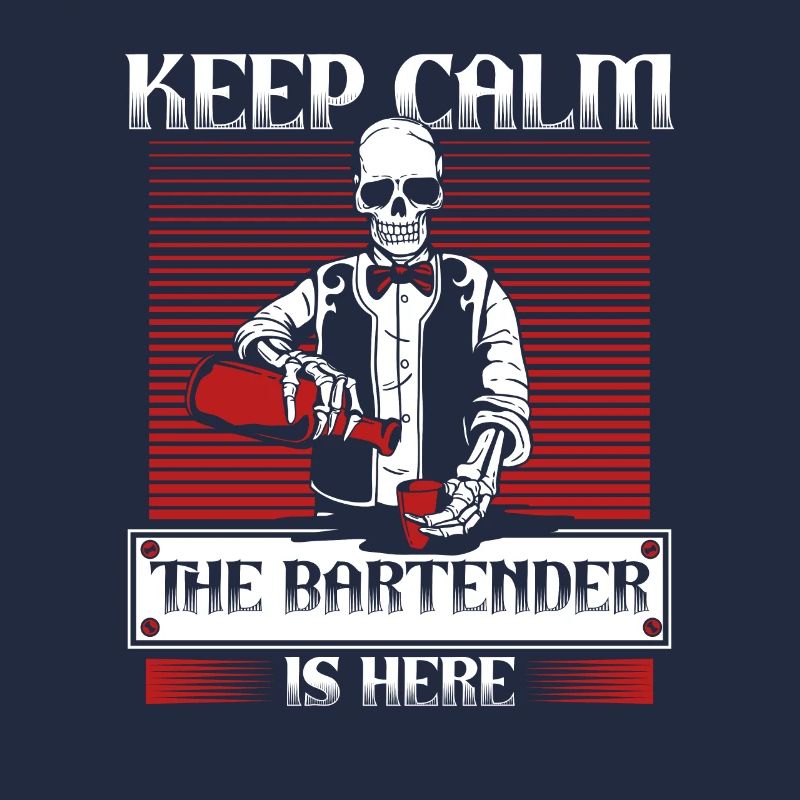 Keep Calm The Bartender Is Here Mixologist